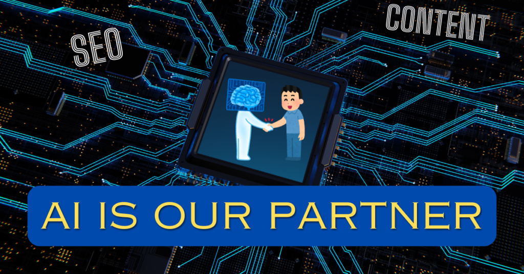 AI is our partner